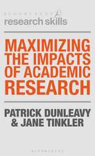 Maximizing the Impacts of Academic Research