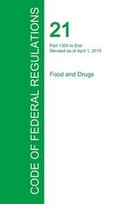 Code of Federal Regulations Title 21, Volume 9, April 1, 2015