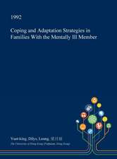 Coping and Adaptation Strategies in Families with the Mentally Ill Member