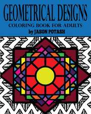 Geometrical Designs Coloring Book for Adults