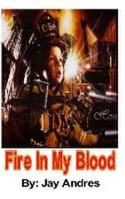 Fire In My Blood