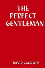 The Perfect Gentleman