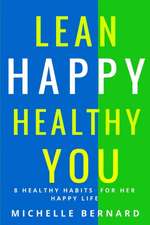 LEAN HAPPY HEALTHY YOU