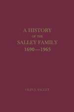 A History of the Salley Family, 1690-1965