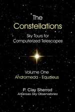 The Constellations - Sky Tours for Computerized Telescopesvol. One