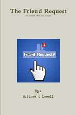 The Friend Request