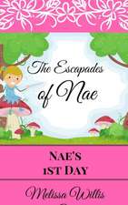 The Escapades of Nae