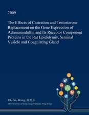 The Effects of Castration and Testosterone Replacement on the Gene Expression of Adrenomedullin and Its Receptor Component Proteins in the Rat Epididy