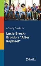 A Study Guide for Lucie Brock-Broido's 