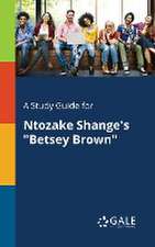 A Study Guide for Ntozake Shange's 