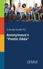 A Study Guide for Anonymous's "Poetic Edda"