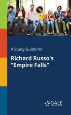 A Study Guide for Richard Russo's 