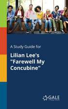 A Study Guide for Lilian Lee's "Farewell My Concubine"