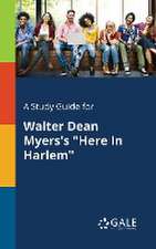 A Study Guide for Walter Dean Myers's 