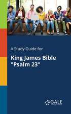 A Study Guide for King James Bible "Psalm 23"