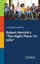 A Study Guide for Robert Herrick's 