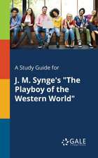 A Study Guide for J. M. Synge's 