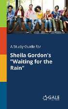 A Study Guide for Sheila Gordon's 