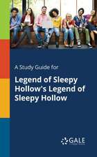 A Study Guide for Legend of Sleepy Hollow's Legend of Sleepy Hollow