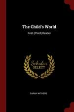 The Child's World: First-[third] Reader