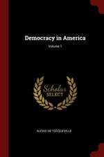 Democracy in America; Volume 1