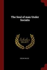 The Soul of Man Under Socialis