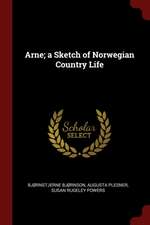 Arne; A Sketch of Norwegian Country Life