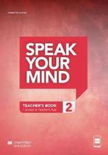 Flavel, A: Speak Your Mind Level 2 Teacher's Edition + acces