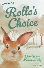 Readerful Independent Library: Oxford Reading Level 13: Rollo's Choice