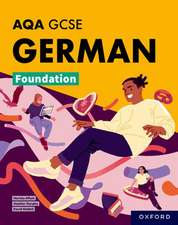 AQA GCSE German Foundation: AQA Approved GCSE German Foundation Student Book