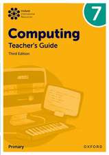 Oxford International Lower Secondary Computing: Teacher's Guide 7