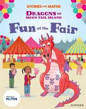 Stories for Maths: Oxford Reading Level 8: Fun at the Fair