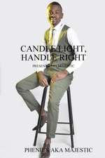 CANDLE LIGHT, HANDLE RIGHT