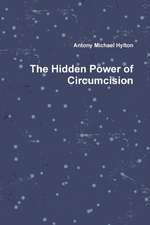 The Hidden Power of Circumcision