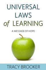 The Universal Laws of Learning