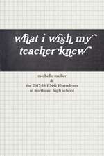 what i wish my teacher knew