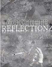 concrete reflectionz