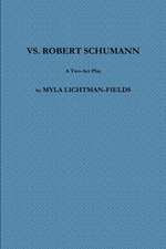 VS. ROBERT SCHUMANN