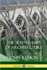 The Seven Lamps of Architecture