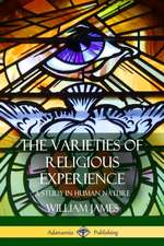 The Varieties of Religious Experience