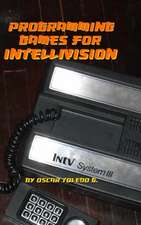 Programming Games for Intellivision