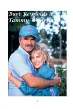 Burt Reynolds and Tammy Wynette!