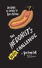 Hedonists 30 Day Challenge