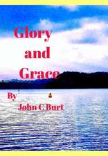 Glory and Grace....