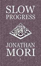 Mori, J: Slow Progress