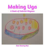 Raz, D: Making Uga