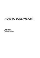 How to Lose Weight