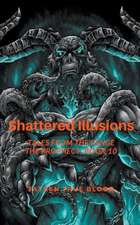 Shattered Illusions