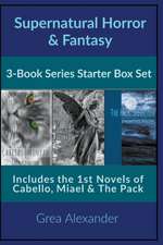 Supernatural Horror/Fantasy Series Starter Box Set: Cabello, Miael & The Pack