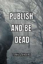 Publish and Be Dead